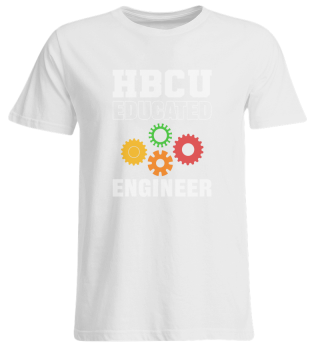 HBCU Educated Engineer - Black History College Grad