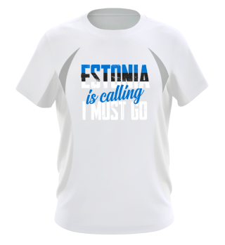 I Must Go To Estonia Shirt Design