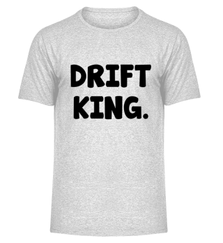 Drift King Driften 2JZ JDM Spruch