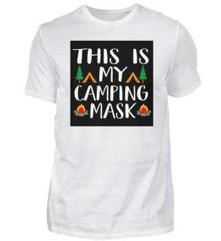 This Is My Camping Mask Camper