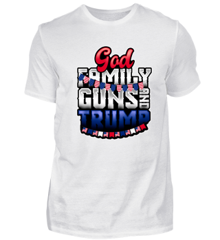 Gott Familie Waffen Trump Shirt