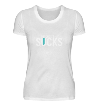 Psychosis Sucks. T-Shirt Psyche