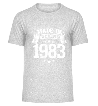 Made in fucking 1983