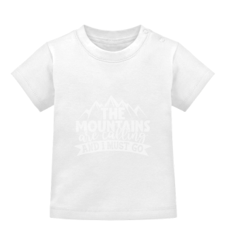 Mountains Are Calling And I Must Go Adventure Quote
