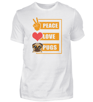 Peace, Love and Pugs Mops Hunde Geschenk