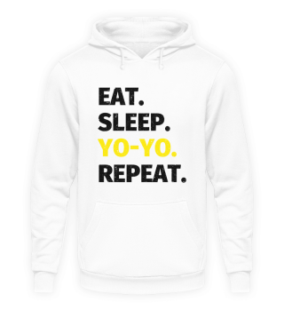 EAT SLEEP Yo-yoing REPEAT