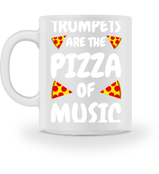 Gift for Trumpet Player - Funny Pizza of