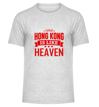 Hong Kong is heaven Asia China Far East