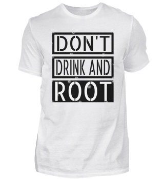 informatik - don't drink and root