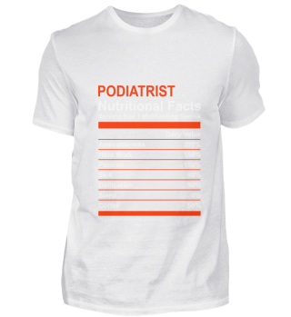 Nutritional Facts Podiatrist Tee Shirt