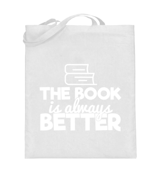 The Book Is Always Better Bookworm Reading Typography Quote Funny
