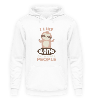 I Like Sloths And Maybe Three People
