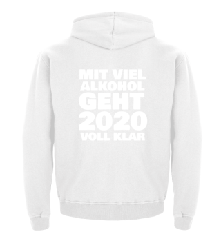 Mit viel Alkohol geht 2020 voll klar