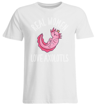 Real Women Love Axolotls
