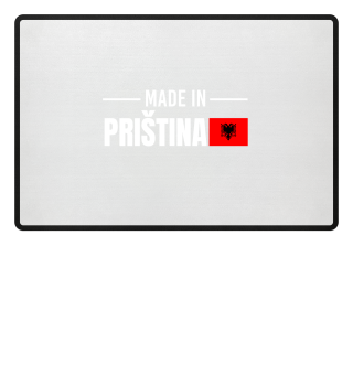 Made In Pristina | Albanian Albanian