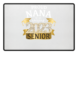 Proud Nana Of An Amazing Senior of 2023 Classy Stunning Yellow Diamond Themed Apparel
