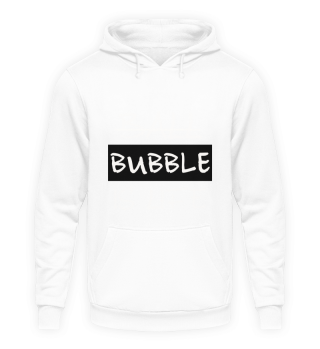 Bubble is life