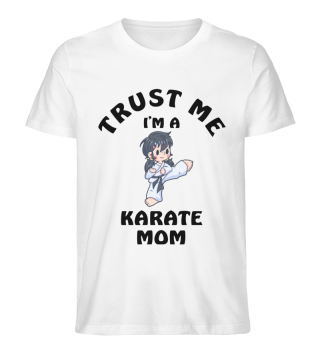 Trust Me I Am A Karate Mom