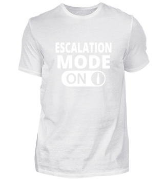 Escalation Mode ON Aktiviert Eskalation