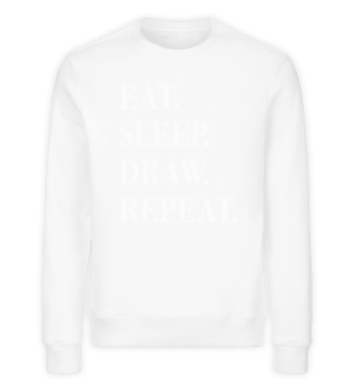 Eat sleep draw repeat