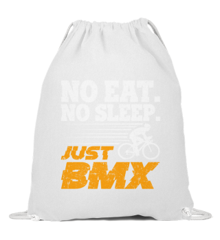 No Eat No Sleep Just BMX funny Bike Desi