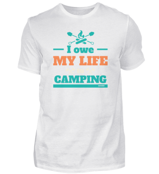 I dedicate my life to camping