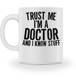 Humorous I'm A Doctor Medicine Medical Expert Enthusiast Novelty Hospital Psychiatrist Professional Fan