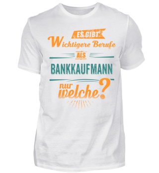 Shirt fur Bankkaufmann