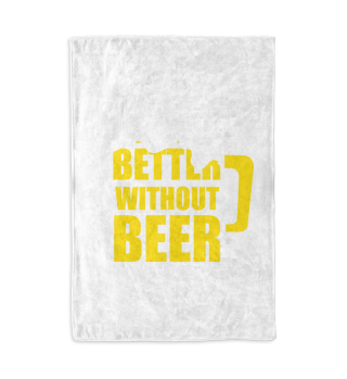 Ohne Bier kann das leben nicht besser se