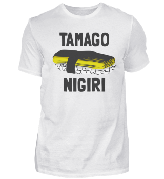 Tamago Nigiri - Food Trip Shirt