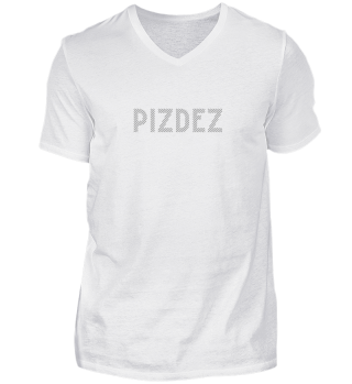 PIZDEZ WHITE EDITION -Funny Russian Gift
