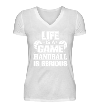 Handball Handballer Shirt Life Is Game