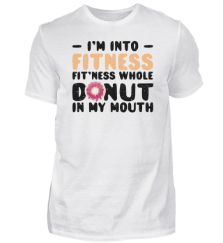 I'm Into Fitness Fit'ness Whole Donut In
