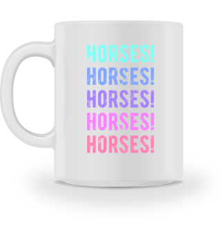 HORSES!