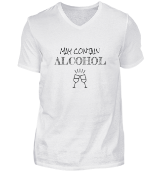 May Contain Alcohol Hilarious Drinking Quotes Gift