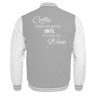 Coffee until Wine white