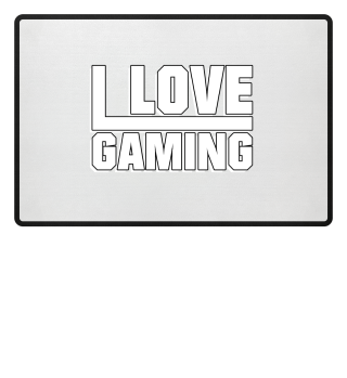 I Love Gaming - Gaming