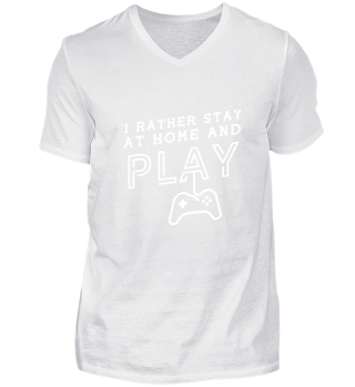 Gamers Shirt - Videogames - Stay at home