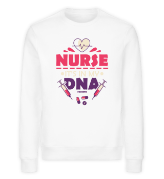 Nurse It's In My DNA