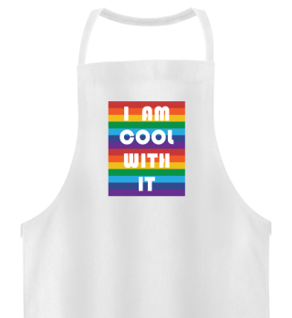 I Am Cool With It LGBT Gay Lesbian Transgender Gift