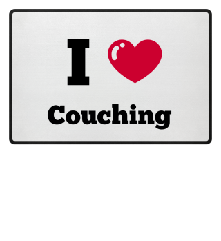 i love couching