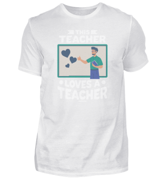 This Teacher Loves A Teacher