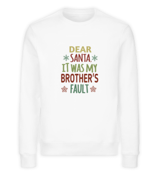 Dear Santa my brother's fault