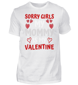 Valentines Day Boys Sorry Girls My Mommy