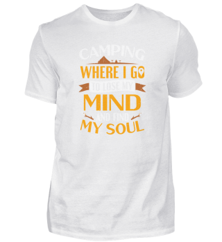 Camper Campsite Camping Where I Go To Lose My Mind