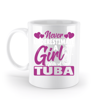 Marching Band Unterschätze niemals ein Mädchen mit einer Tuba