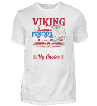 Viking By Blood American By Birth Patriot By Choice