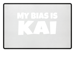 my bias is Kai