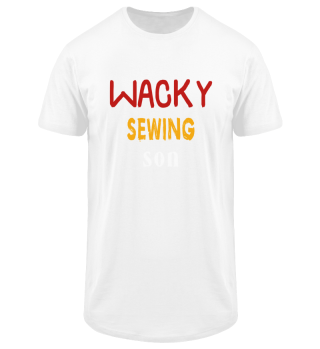 Wacky Sewing Son