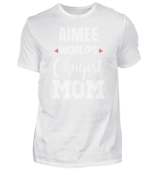 Job AIMEE World's Okayest Mom Funny Gift